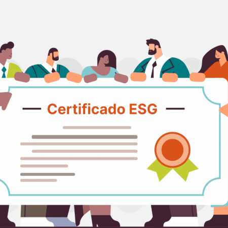 Certificado ESG: como funciona, benefícios e como conquistar